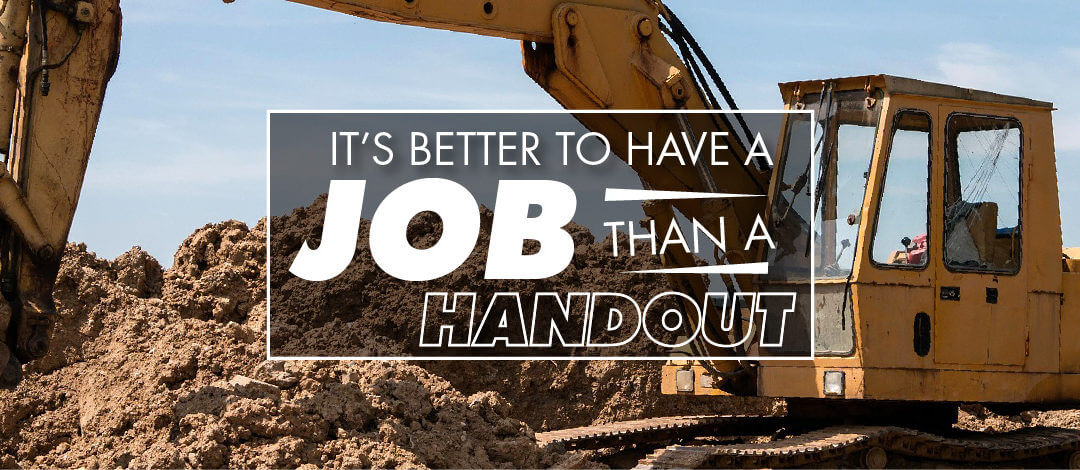 It’s Better to Have a Job Than A Handout