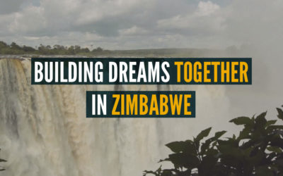 Building Dreams Together in Zimbabwe
